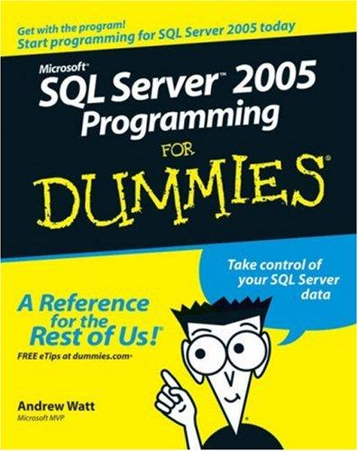 Microsoft SQL Server 2005 Programming for Dummies