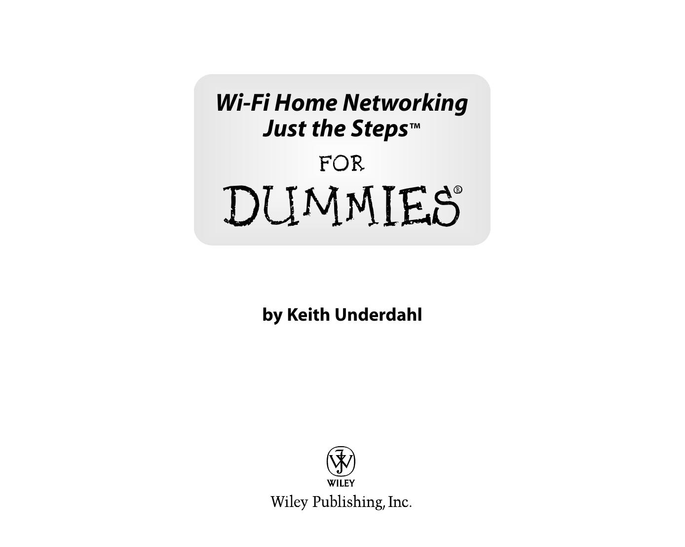 Wi-Fi Home Networking Just the Steps for Dummies