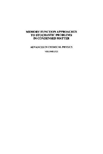 Advances in Chemical Physics, Memory Function Approaches to Stochastic Problems in Condensed Matter