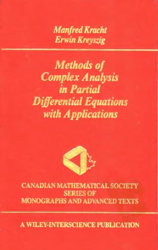 Methods Of Complex Analysis In Partial Differential Equations With Applications