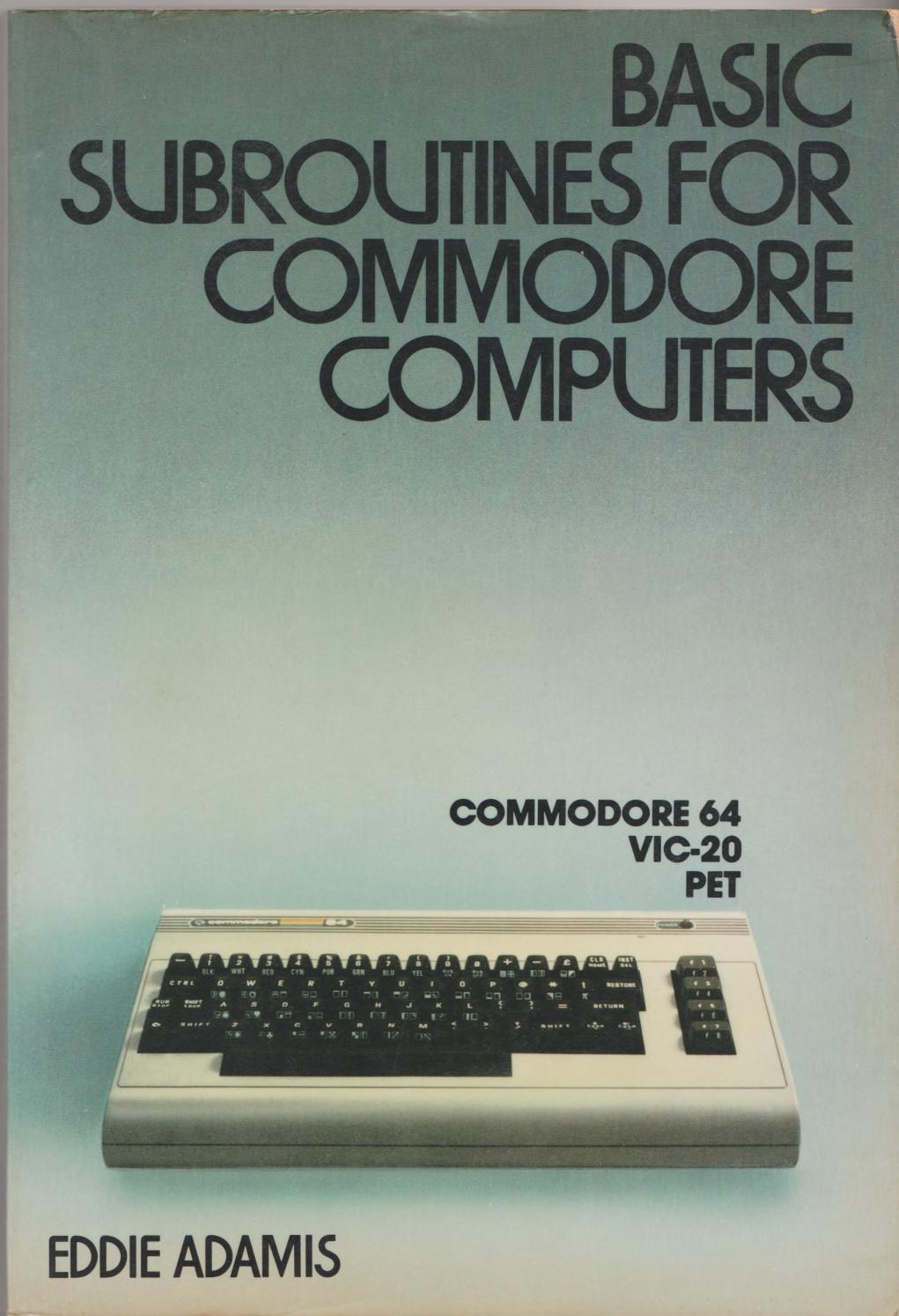 Basic Subroutines For Commodore Computers