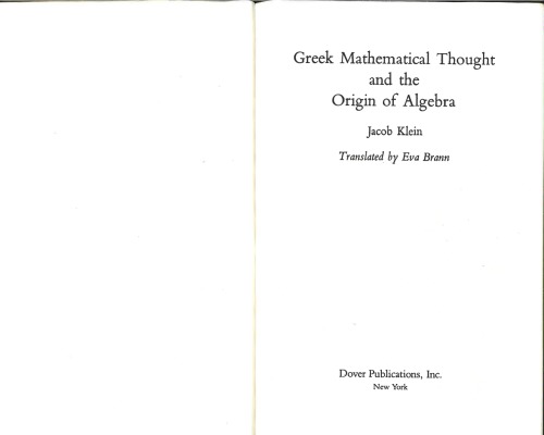 Greek Mathematical Thought and the Origin of Algebra