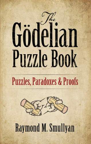 The Gödelian Puzzle Book