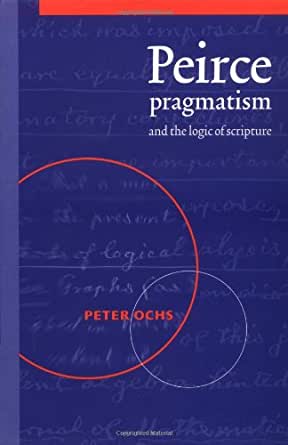 Peirce, pragmantism, and logic of scripture