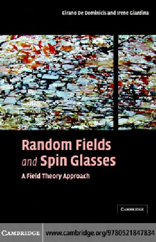 Random fields and spin glasses : a field theory approach