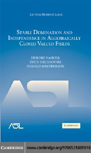 Stable Domination and Independence in Algebraically Closed Valued Fields. Lecture Notes in Logic, Volume 30.