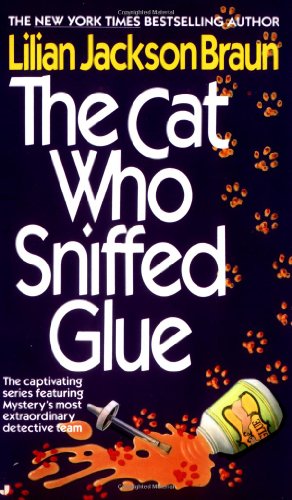 The Cat Who Sniffed Glue