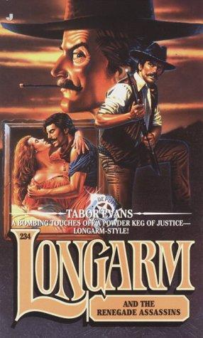 Longarm and the Renegade Assassins