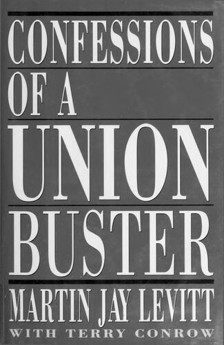 Confessions of a Union Buster