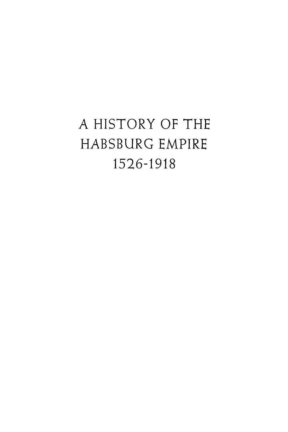 A History Of The Habsburg Empire 1526-1918