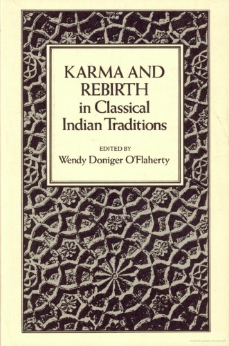 Karma and Rebirth in Classical Indian Traditions