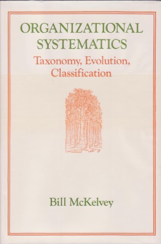 Organizational Systematics-Taxonomy, Evolution, Classification