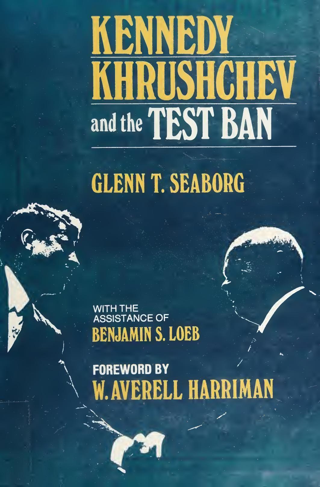 Kennedy, Khrushchev and the Test Ban