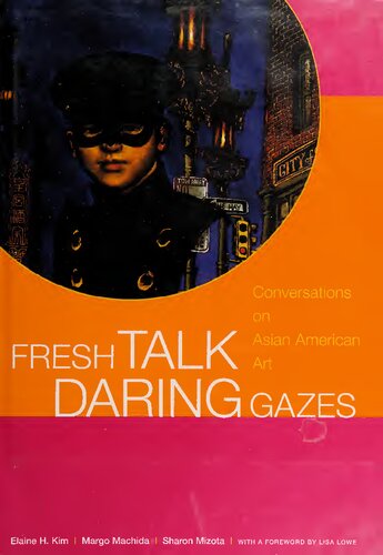 Fresh Talk/Daring Gazes