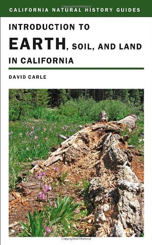 Introduction to Earth, Soil, and Land in California