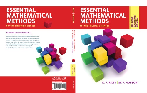 Student Solution Manual for Essential Mathematical Methods for the Physical Sciences