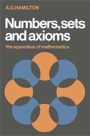 Numbers, Sets And Axioms