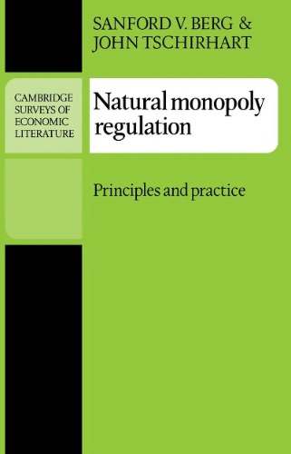 Natural Monopoly Regulation