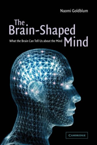 The Brain-Shaped Mind