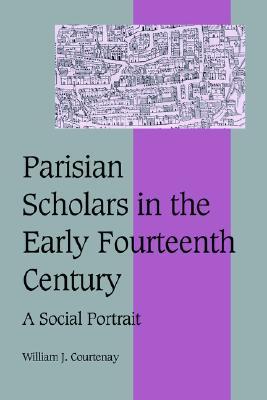 Parisian Scholars in the Early Fourteenth Century