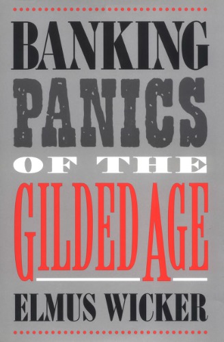 Banking Panics of the Gilded Age