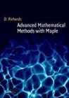 Advanced Mathematical Methods with Maple