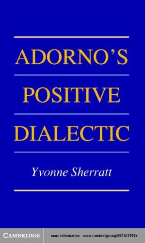 Adorno's Positive Dialectic