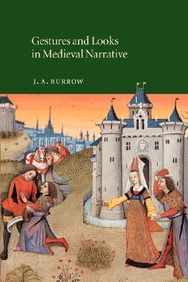 Gestures and Looks in Medieval Narrative