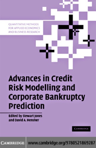 Advances in Credit Risk Modelling and Corporate Bankruptcy Prediction