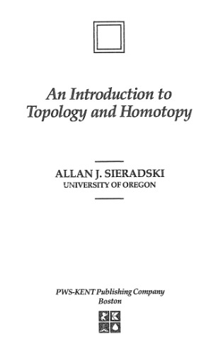 An Introduction to Topology &amp; Homotopy