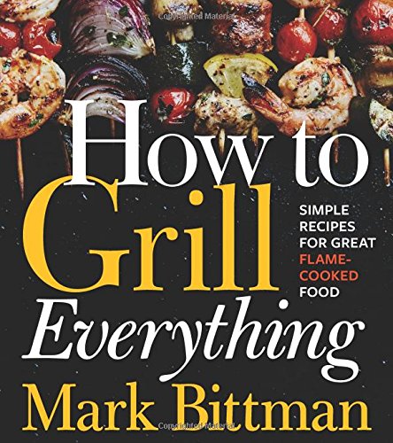 How to Grill Everything