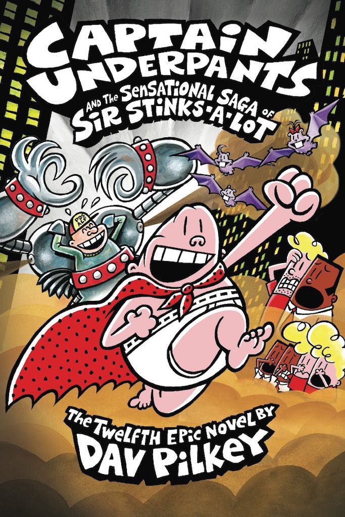 Captain Underpants and the Sensational Saga of Sir Stinks-A-Lot