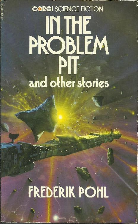 In the Problem Pit and Other Stories