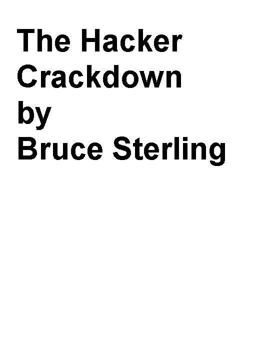 The Hacker Crackdown