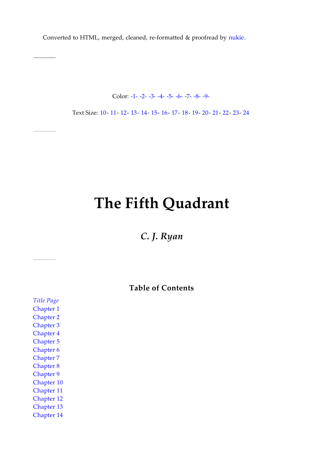 The Fifth Quadrant