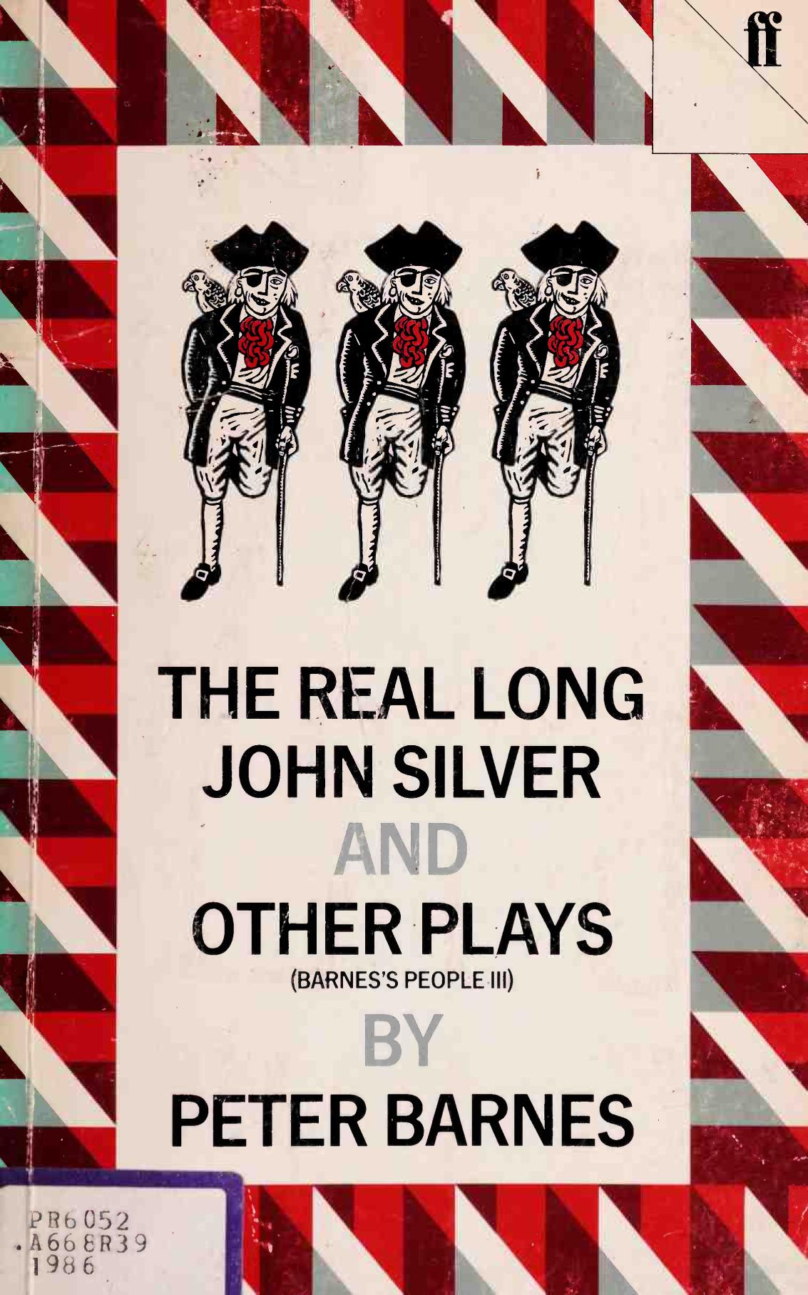 The Real Long John Silver and Other Plays