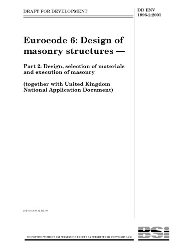 Eurocode 6: Design of masonry structures : Part 2 Design, selection of materials and execution of masonry (together with United Kingdom National Application Document)