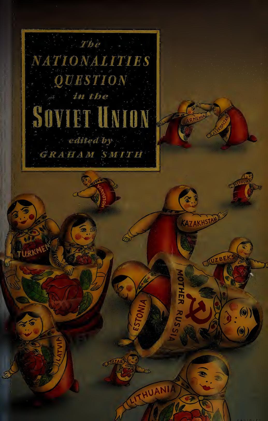 The Nationalities Question in the Soviet Union