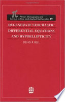 Degenerate Stochastic Differential Equations and Hypoellipticity