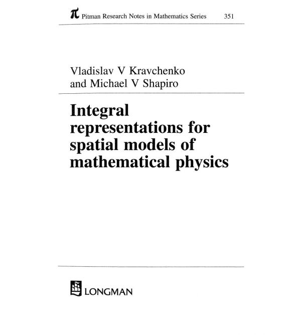 Integral Representations for Spatial Models of Mathematical Physics