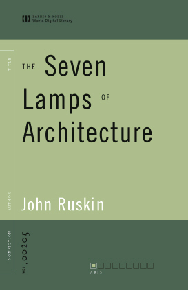 The Seven Lamps of Architecture (World Digital Library Edition)