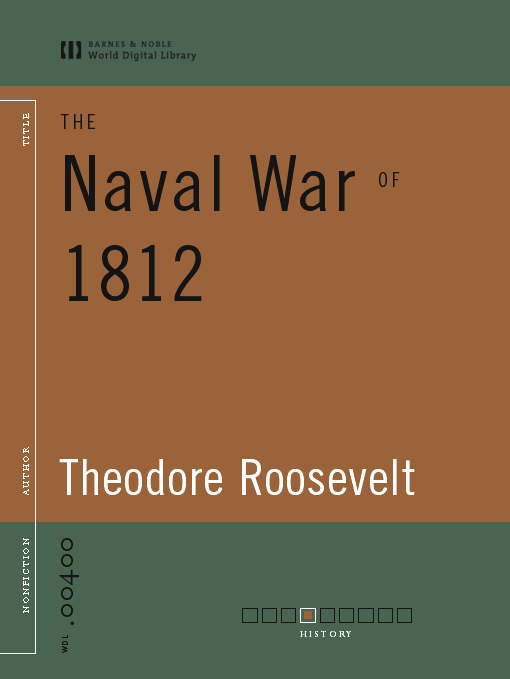 The Naval War of 1812 (World Digital Library Edition)