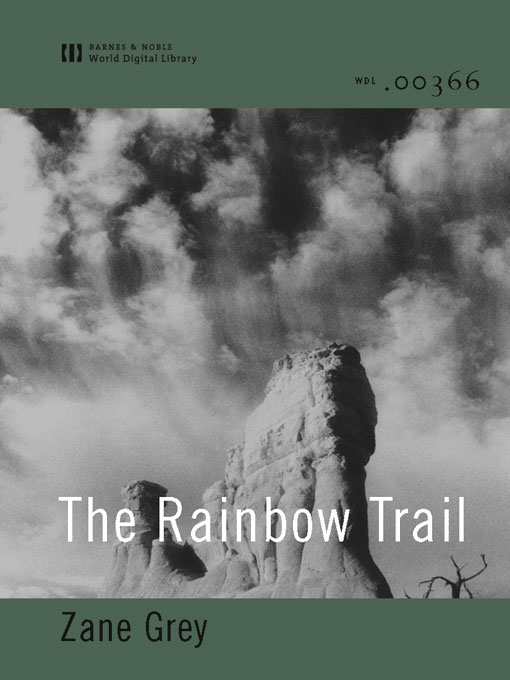 The Rainbow Trail (World Digital Library Edition)