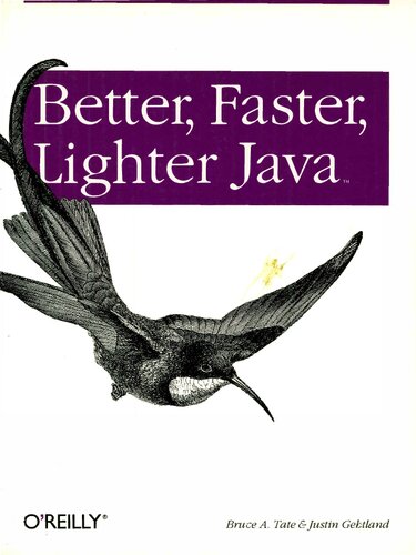 Better, Faster, Lighter Java