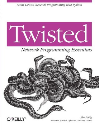 Twisted Network Programming Essentials