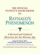 The Official Patient's Sourcebook on Raynaud's Phenomenon.