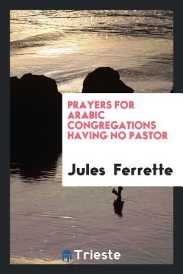 Prayers for Arabic Congregations Having No Pastor