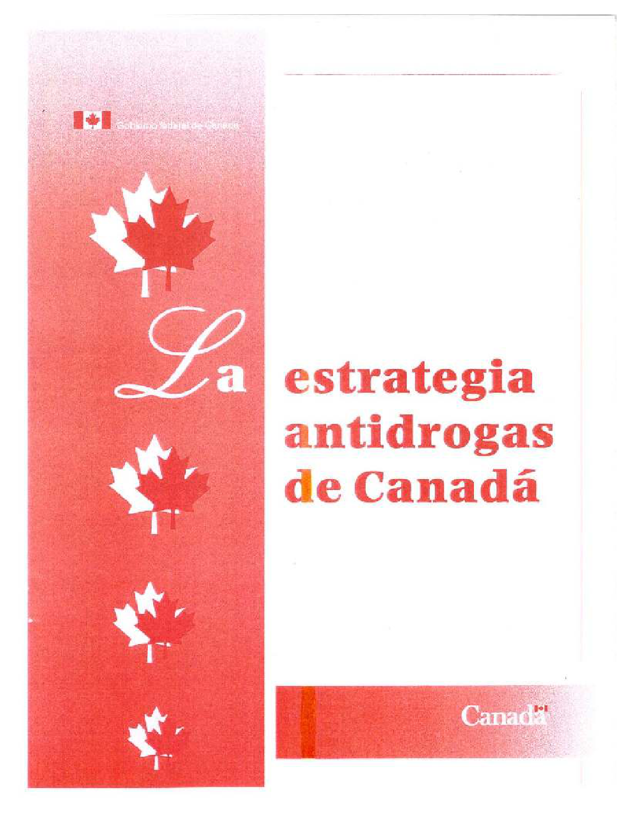 La stratégie canadienne antidrogue = Canada's drug strategy.