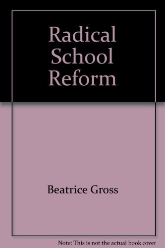 Radical School Reform