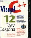 Visual C++ in 12 Easy Lessons